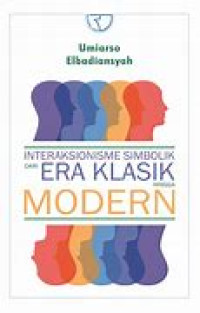 Image of Interaksionisme Simbolik dari Era Klasik Hingga Modern