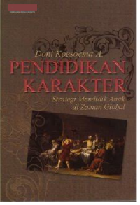 Image of Pendidikan Karakter (Strategi Mendidik Anak Di Zaman Global)