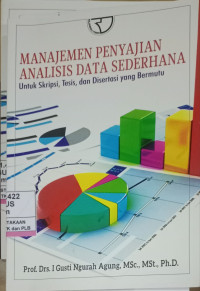 Image of Manajemen Penyajian Analisis Data Sederhana :Untuk Skripi,Tesis, Dan Disertasi Yang Bermutu