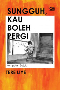 Image of Sungguh,Kau Boleh Pergi (Kumpulan Sayang)