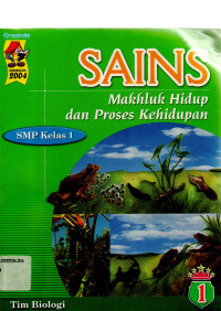 Image of SAINS Mahluk Hidup dan Proses Kehidupan SMP kelas 1