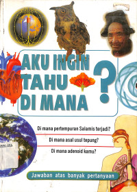 Image of Aku ingin Tahu Di mana ?