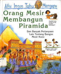 Image of Aku Ingin Tahu Mengapa Orang Mesir Membangun Piramida