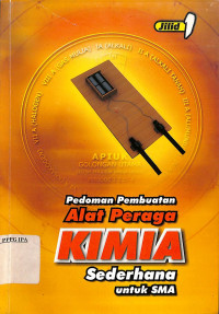 Image of Pedoman Pembuatan Alat Peraga Kimia Sederhana untuk SMA Jilid 1