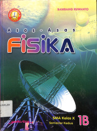 Image of Asas-Asas Fisika SMA kelas X 1B Semester Kedua