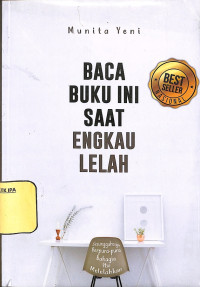 Image of Baca Buku ini Saat Engkau Lelah