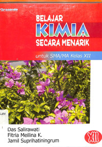 Image of BELAJAR KIMIA SECARA MENARIK untuk SMA/MA Kelas XI