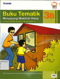 Image of Buku Tematik Menyayangi Makhluk Hidup 3B Kelas 3 Semester 1