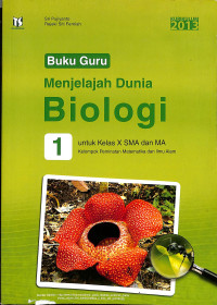 Image of Buku Guru
Menjelajah Dunia Biologi
Untuk kelas X SMA dan MA