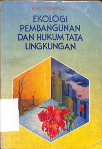 Image of EKOLOGI PEMBANGUNAN DAN HUKUM TATA LINGKUNGAN
