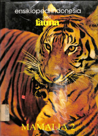 Image of ensiklopedi indonesia seri fauna
MAMALIA