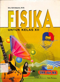 Image of FISIKA untuk  kelas XII SMA DAN MA jilid 3a