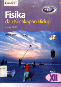 Image of Fisika dan Kecakapan Hidup untuk SMA Kelas XII