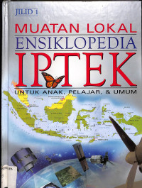 Image of Muatan Lokal Ensiklopedia IPTEK Jilid 1