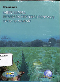 Image of MENGENAL BEBERAPA  PENYEBAB PENYAKIT PADA TANAMAN