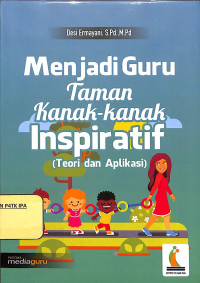 Image of Menjadi Guru Taman Kanak-Kanak Inspiratif (Teori dan Aplikasi)