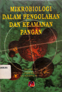 Image of Mikrobiologi dalam Pengolahan dan Keamanan Pangan