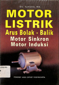 Image of Motor Listrik : Arus Bolak-Balik Motor Sinkron Motor Induksi