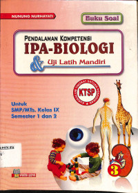 Image of Pendalaman Kompetensi IPA-BIOLOGI & Uji Latih Mandiri untuk SMP/MTs Kelas IX Semester 1 dan 2