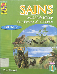 Image of Sains 
Mahluk Hidup dan Proses Kehidupan
SMP Kelas 1