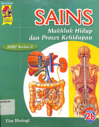 Image of Sains 
Mahluk Hidup dan Proses Kehidupan SMP Kelas 2b