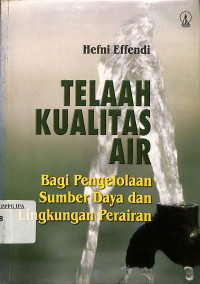 Image of Telaah Kualitas Air Bagi Pengelolaan Sumber Daya dan Lingkungan Perairan