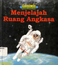 Image of Mengenal Ilmu Ruang Angkasa Menjelajah Ruang Angkasa