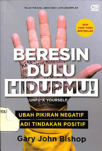 Image of Beresin Dulu Hidupmu
Mengubah Pikiran Negatif menjadi Tindakan Positif