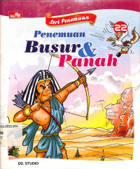 Image of Seri Penemuan :
Penemuan BUSUR dan PANAH