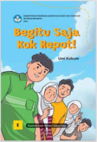 Image of Begitu Saja Kok Repot