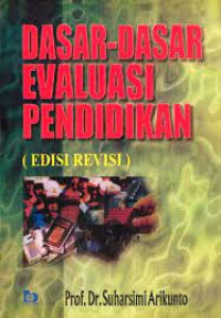 Image of Dasar- Dasar Evaluasi Pendidikan edisi revisi