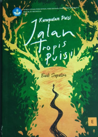 Image of Kumpulan Puisi : Jalan Tropis Puisi