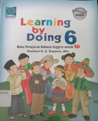 Image of Learning By Doing 6 Buku Pelajaran Bahasa Inggris Untuk SD