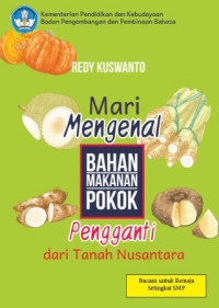 Image of Mari Mengenal Bahan Makanan Pokok Pengganti