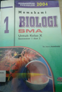 Image of Memahami Biologi SMA Untuk Kelas X semester 1 dan 2