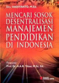 Image of Mencari Sosok Desentralisasi Manajemen Pendidikan di Indonesia