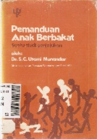 Image of Pemanduan Anak Berbakat : Suatu Studi Penjajakan