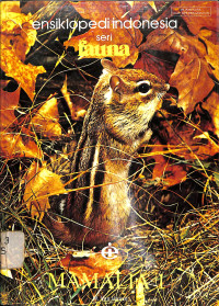 Image of ensiklopedi indonesia seri fauna
MAMALIA