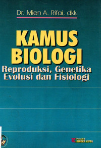 Image of Kamus Biologi Reproduksi, Genetika Evolusi dan Fisiologi