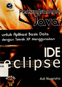 Image of Pemograman java Untuk aplikasi Basis Data dengan teknik XP Menggunakan IDE eclipse