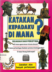 Image of Katakan Kepadaku Di Mana? Sejarah dan Peristiwa