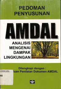 Image of PEDOMAN PENYUSUAN AMDAL ANALISIS MENGENAI DAMPAK LINGKUNGAN