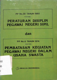 Image of Peraturan Disiplin Pegawai Negeri Sipil dan Pembatasan Kegiatan Pegawai Negeri dalam Usaha Swasta No 30