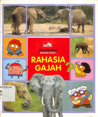 Image of Rahasia Alam 1
RAHASIA GAJAH